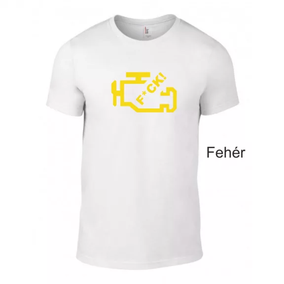 Póló - Check Engine F*ck!