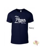 Kereknyakú Póló - Always Papa ....óta