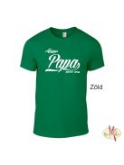 Kereknyakú Póló - Always Papa ....óta