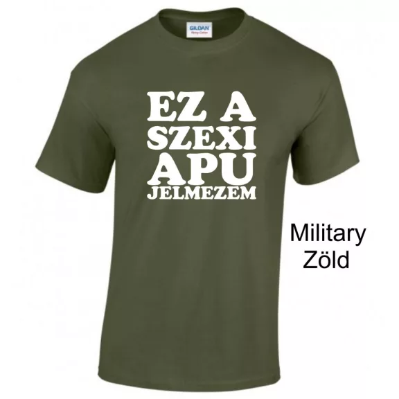 Kereknyakú Póló - Ez a szexi apu jelmezem