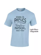 Eddig is papucs voltam...legénybúcsú', vicces legénybúcsú póló a vőlegénynek