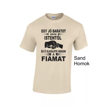 Póló - Kértem Istentől...