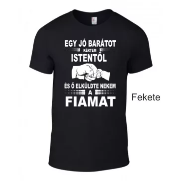 Póló - Kértem Istentől...