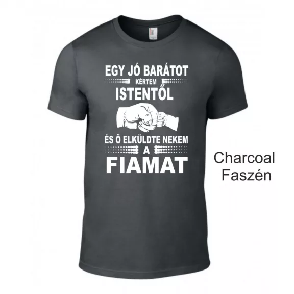 Póló - Kértem Istentől...