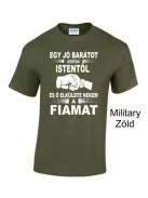 Póló - Kértem Istentől...