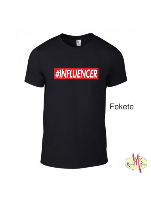 Kereknyakú Póló - #INFLUENCER