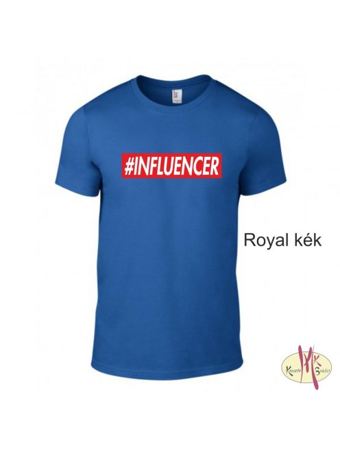 Kereknyakú Póló - #INFLUENCER