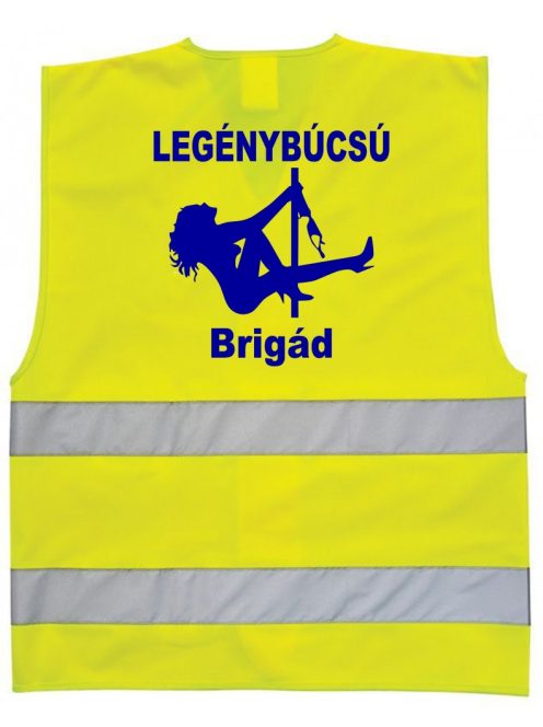 Sárga vagy narancssárga láthatósági biztonsági mellény fényvisszaverő csíkokkal, Legénybúcsú Brigád felirattal, férfiaknak