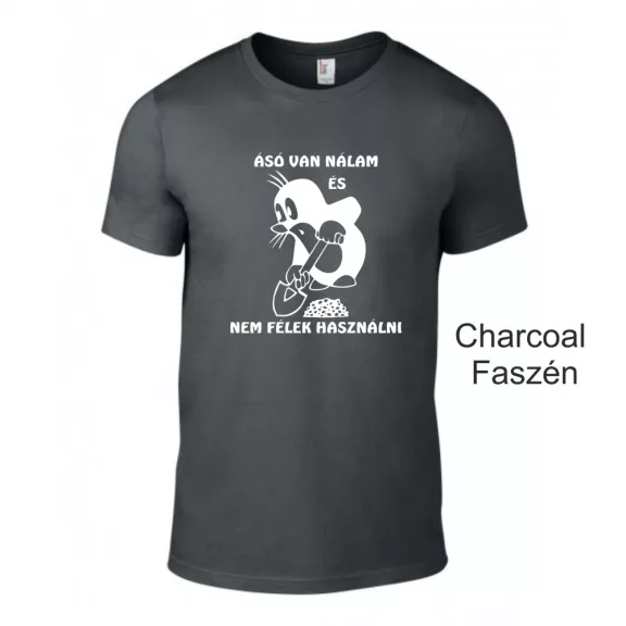 Vicces kisvakond póló-  Ásó van nálam és nem félek használni