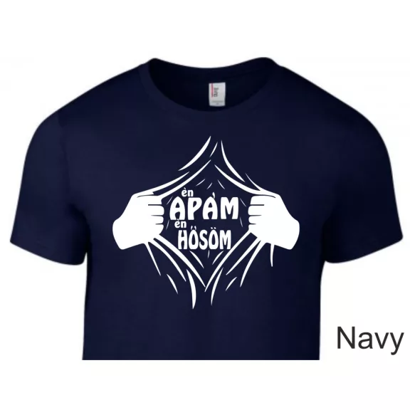 ÉN Apám Én Hősöm póló apáknak ajándéknak.