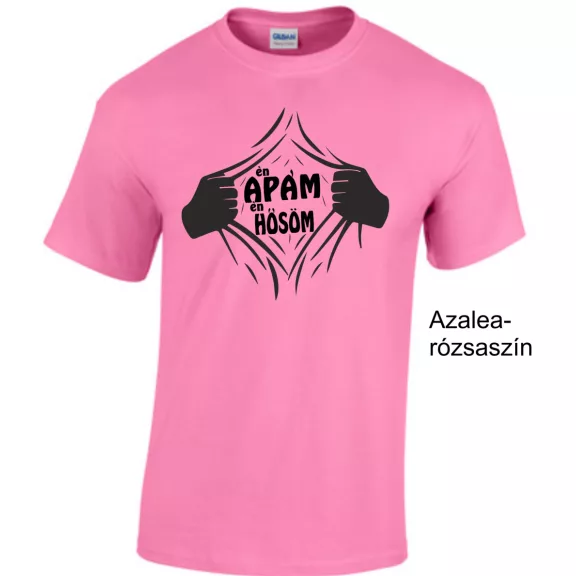 ÉN Apám Én Hősöm póló apáknak ajándéknak.