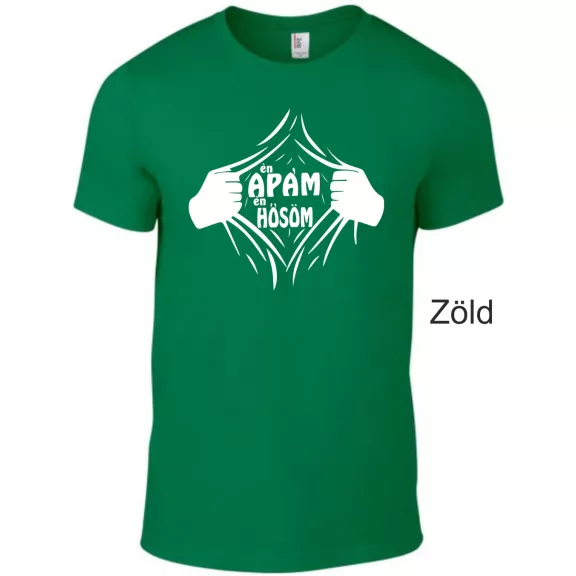 ÉN Apám Én Hősöm póló apáknak ajándéknak.