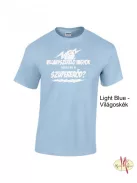 Kereknyakú Póló - Villanyszerelő vagyok neked mi a szupererőd?