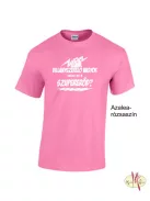 Kereknyakú Póló - Villanyszerelő vagyok neked mi a szupererőd?