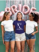 Szereztem egyet! Lánybúcsú póló – Egyedi és vicces csapatpóló a menyasszony és barátnői számára