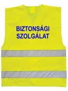 BIZTONSÁGI SZOLGÁLAT feliratú minősített neon sárga fényvisszaverő mellény