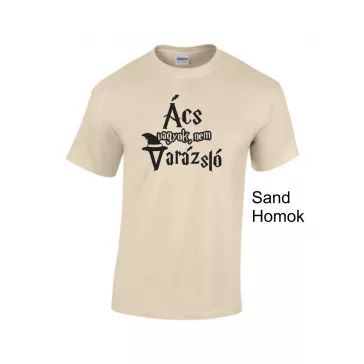 Póló - Ács vagyok, nem varázsló