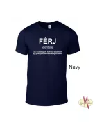 Kereknyakú Póló - FÉRJ jelentése:
