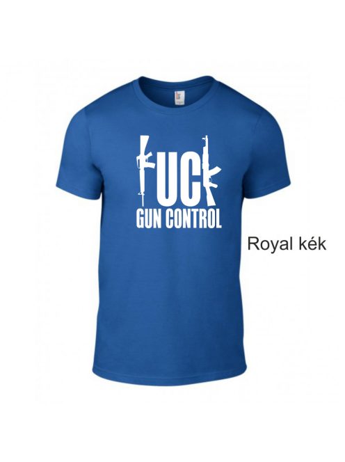 Póló - F*ck Gun Control