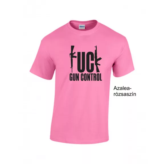 Póló - F*ck Gun Control