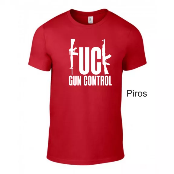 Póló - F*ck Gun Control