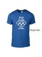 Póló - Nyugi! Ez csak tesi óra nem olimpia