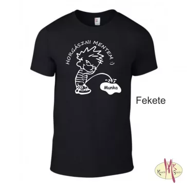 Kereknyakú Póló - Horgászni mentem ----> munka