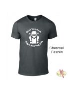 Kereknyakú Póló -  Bízz bennem Fogorvos vagyok